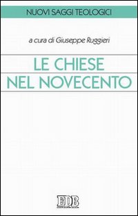 Le Chiese nel Novecento