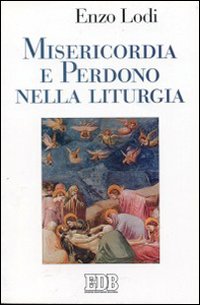 Misericordia e perdono nella liturgia