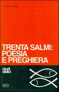 Trenta Salmi: poesia e preghiera