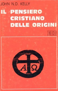 Il pensiero cristiano delle origini