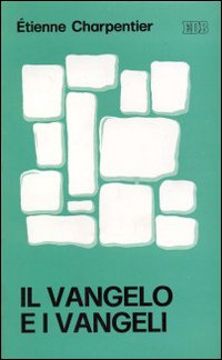 Il Vangelo e i vangeli