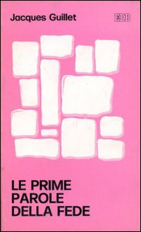 Le Prime parole della fede