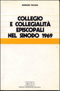 Collegio e collegialità episcopali nel sinodo 1969