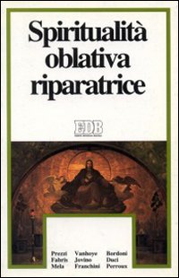Spiritualità oblativa riparatrice