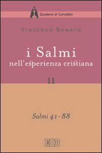 I Salmi nell'esperienza cristiana. Vol. 2: Salmi 41-88