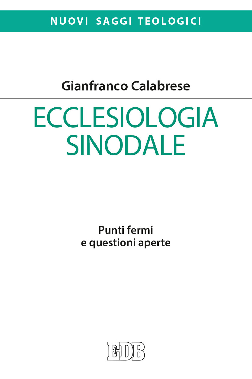 Ecclesiologia sinodale. Punti fermi e questioni aperte