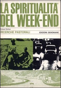 La Spiritualità del week-end