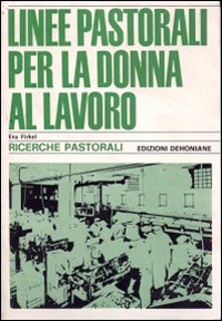 Linee pastorali per la donna al lavoro