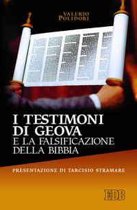 I testimoni di Geova e la falsificazione della Bibbia