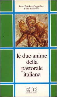 Le due anime della pastorale italiana. Dialogo sui modelli di Chiesa in discussione