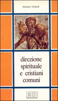 Direzione spirituale e cristiani comuni
