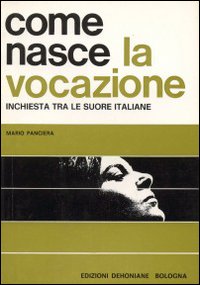 Come nasce la vocazione