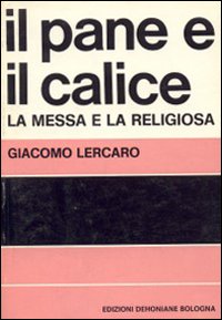 Il Pane e il calice. La Messa e la religiosa