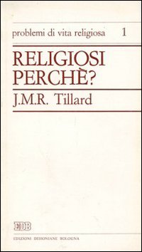 Religiosi perché