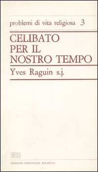 Celibato per il nostro tempo