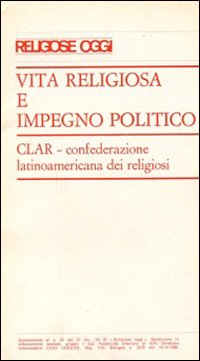 Vita religiosa e impegno politico