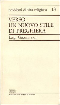 Verso un nuovo stile di preghiera