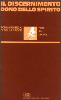 Il discernimento dono dello Spirito