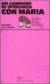 Un cammino di speranza con Maria