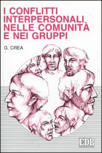 I conflitti interpersonali nelle comunità e nei gruppi