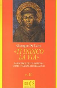 «Ti indico la via». La ricerca della sapienza come itinerario formativo