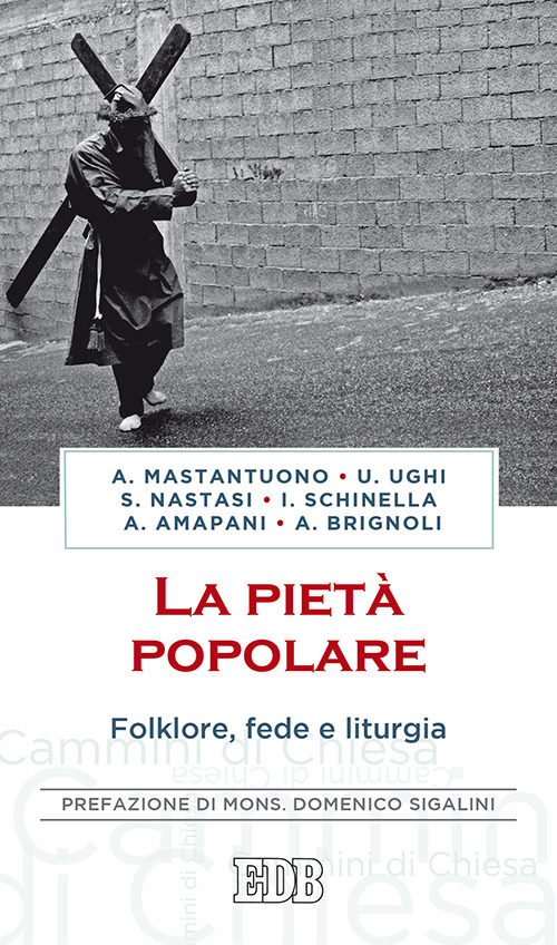 La pietà popolare. Folklore, fede e liturgia