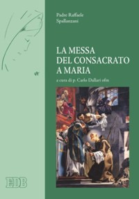 La messa del consacrato a Maria