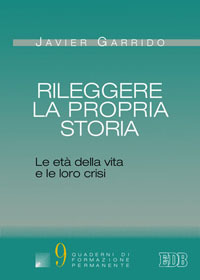 Rileggere la propria storia. Le età della vita e le loro crisi