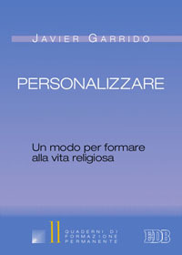 Personalizzare. Un modo per formare alla vita religiosa