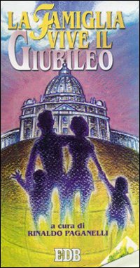 La famiglia vive il giubileo