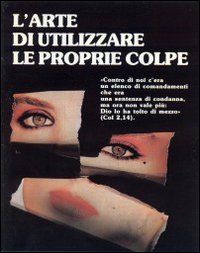 L'arte di utilizzare le proprie colpe