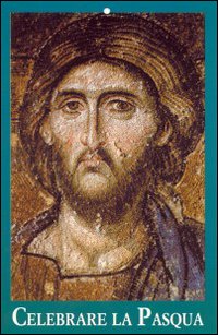 Celebrare la Pasqua