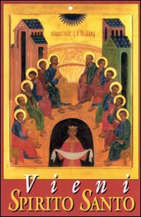 Vieni Spirito Santo. Un'ala per volare