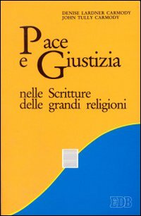Pace e giustizia nelle Scritture delle grandi religioni