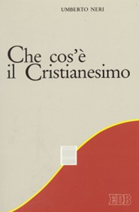 Che cos'è il cristianesimo