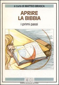 Aprire la Bibbia. I primi passi