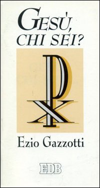 Gesù chi sei?