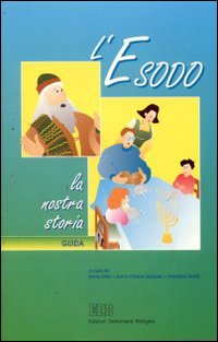 L'Esodo: la nostra storia. Guida per il catechista
