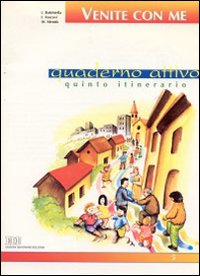 Venite con me. Quinto itinerario. Quaderno attivo