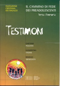 Testimoni. Vol. 3: Il cammino di fede dei preadolescenti