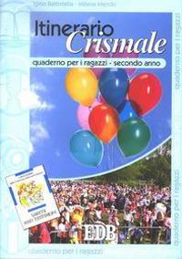 Itinerario crismale. Quaderno per ragazzi. Secondo anno