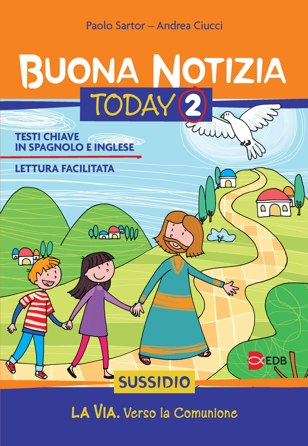 Buona notizia. Today. Sussidio. Vol. 2: La via. Verso la comunione