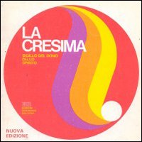 La cresima. Sigillo del dono dello Spirito