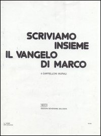 Scriviamo insieme il vangelo di Marco. 4 cartelloni murali
