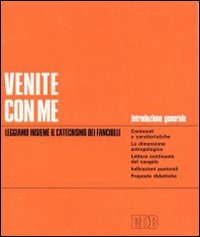Venite con me. Vol. 1: Introduzione generale
