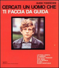 Cercati un uomo che ti faccia da guida