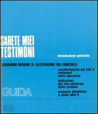 Sarete miei testimoni. Introduzione generale