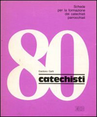 L' Annuncio della parola. Catechisti 80