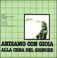 Andiamo con gioia alla cena del Signore. Guida per i catechisti