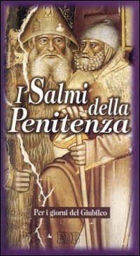 I salmi della penitenza per i giorni del giubileo
